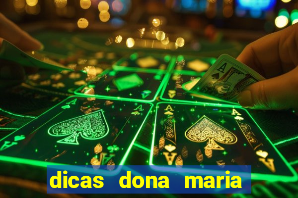 dicas dona maria jogo do bicho